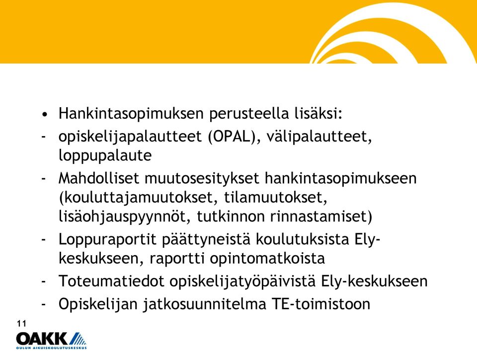 tutkinnon rinnastamiset) - Loppuraportit päättyneistä koulutuksista Elykeskukseen, raportti