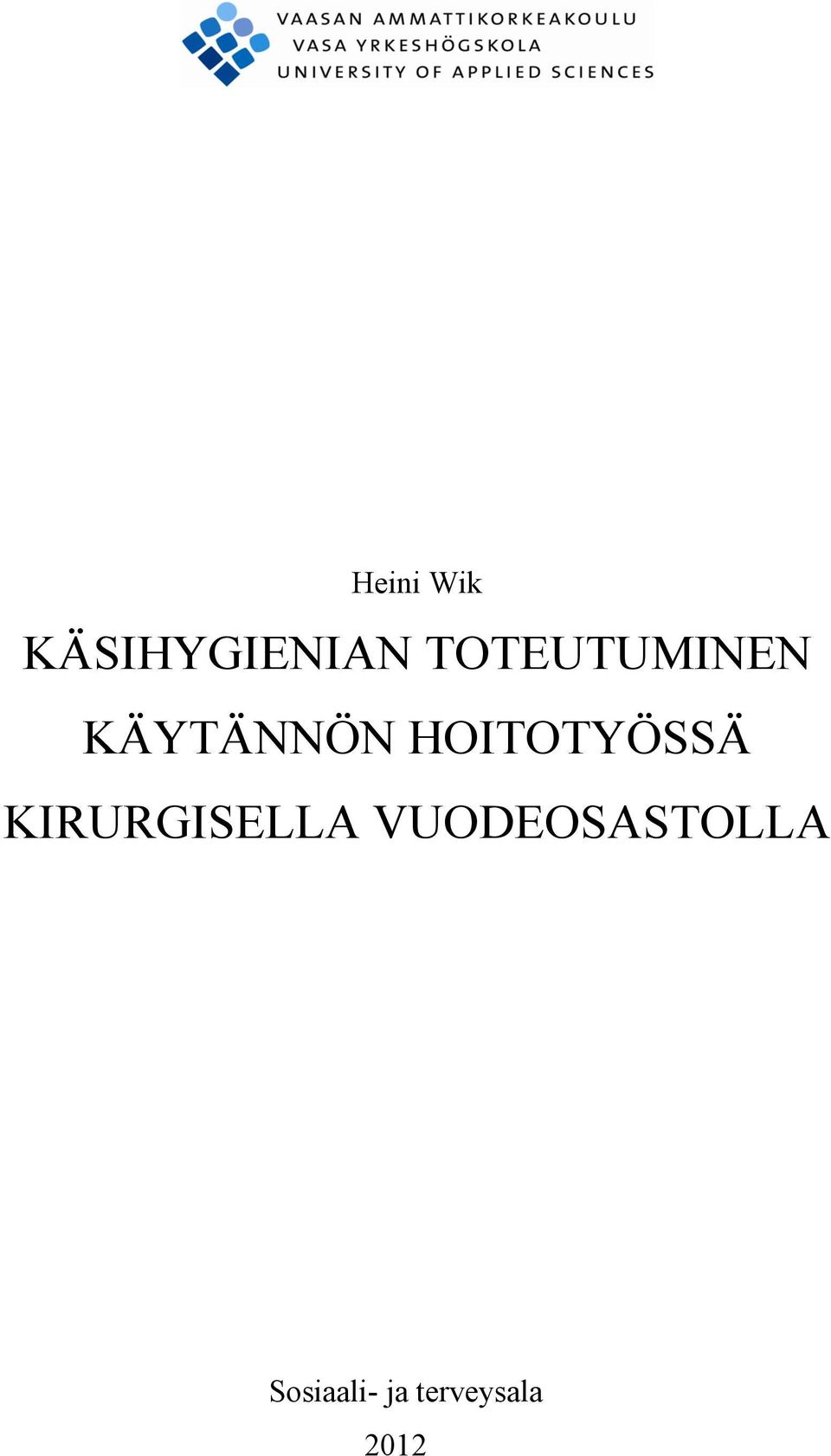 HOITOTYÖSSÄ KIRURGISELLA