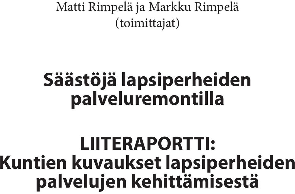 palveluremontilla LIITERAPORTTI: Kuntien