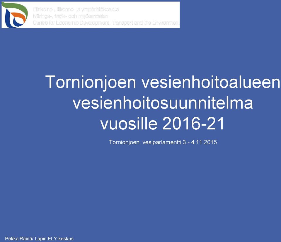 2016-21 Tornionjoen vesiparlamentti