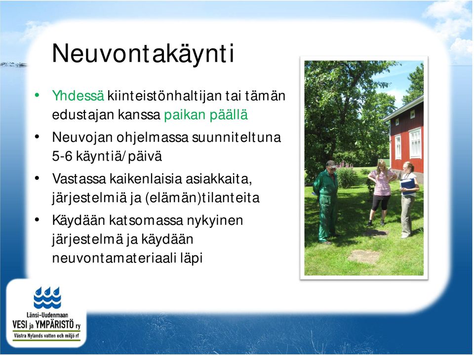 Vastassa kaikenlaisia asiakkaita, järjestelmiä ja (elämän)tilanteita