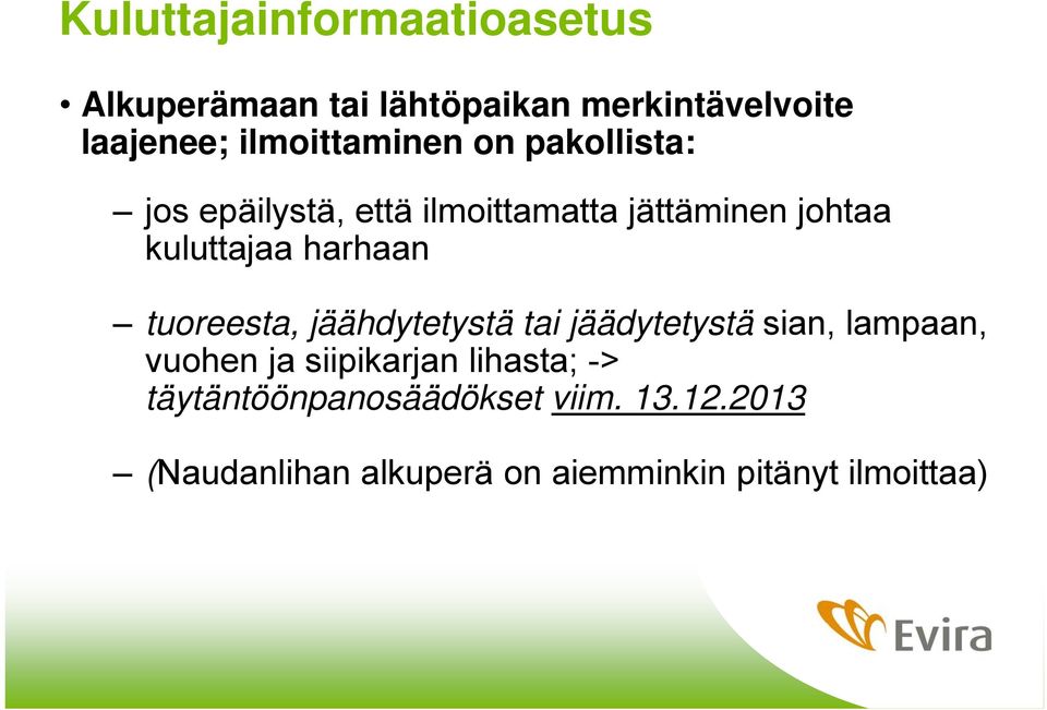 harhaan tuoreesta, jäähdytetystä tai jäädytetystä sian, lampaan, vuohen ja siipikarjan