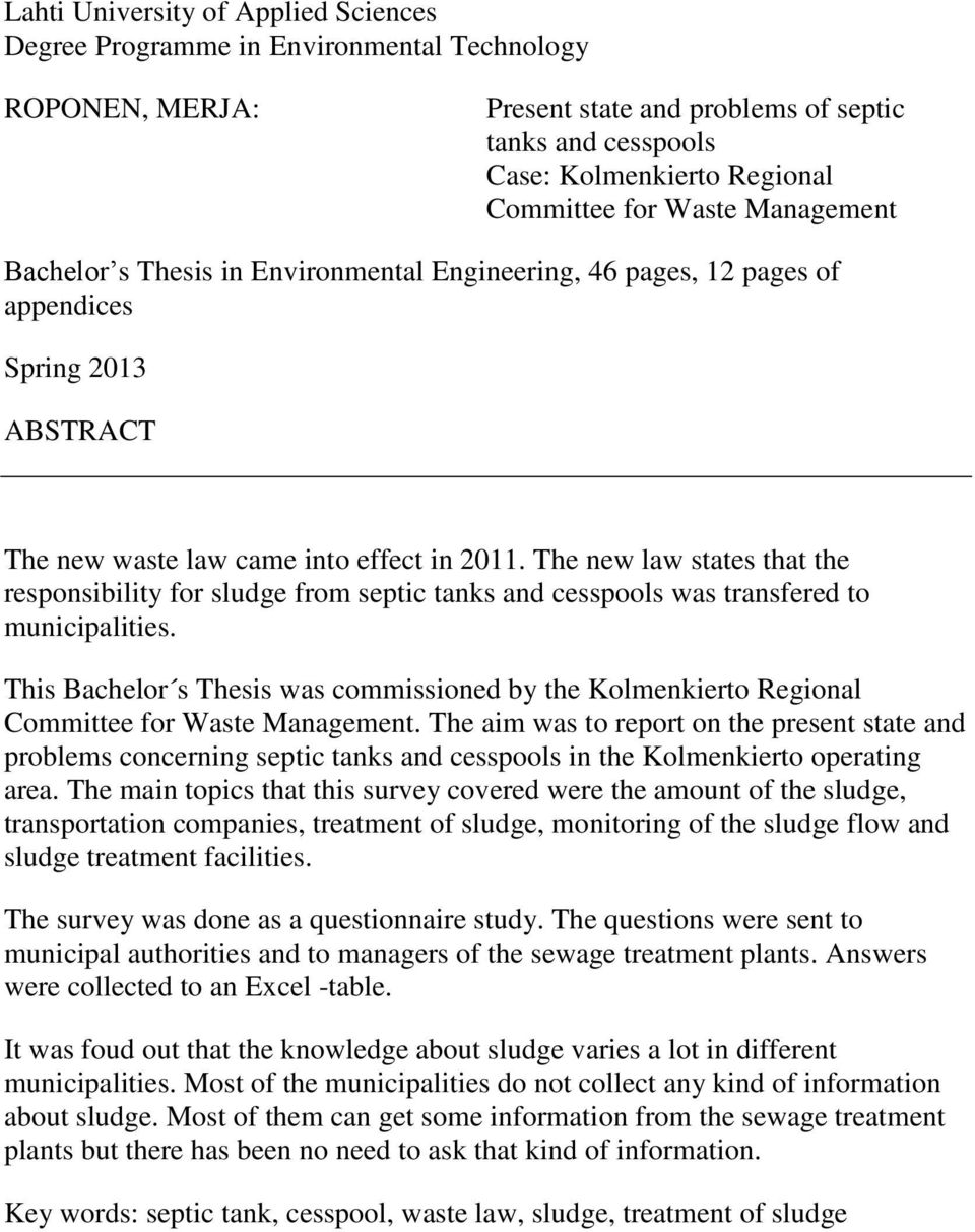 The new law states that the responsibility for sludge from septic tanks and cesspools was transfered to municipalities.