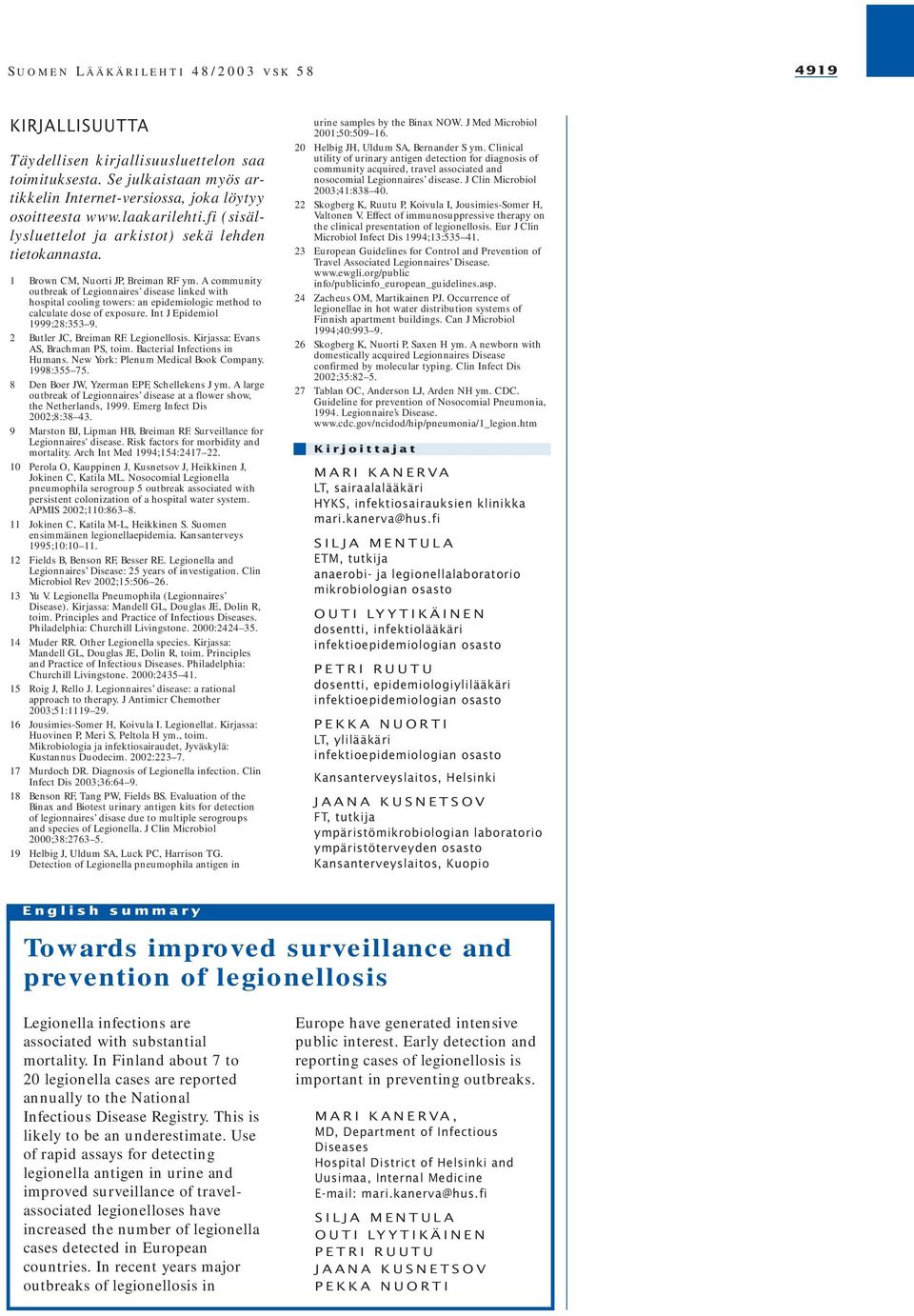 A community outbreak of Legionnaires disease linked with hospital cooling towers: an epidemiologic method to calculate dose of exposure. Int J Epidemiol 1999;28:353 9. 2 Butler JC, Breiman RF.