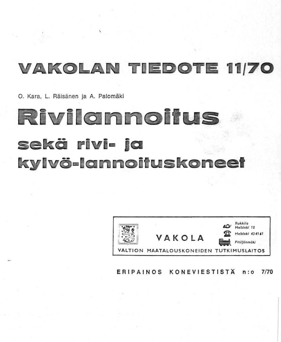 VAKOLA Rukkilo al.