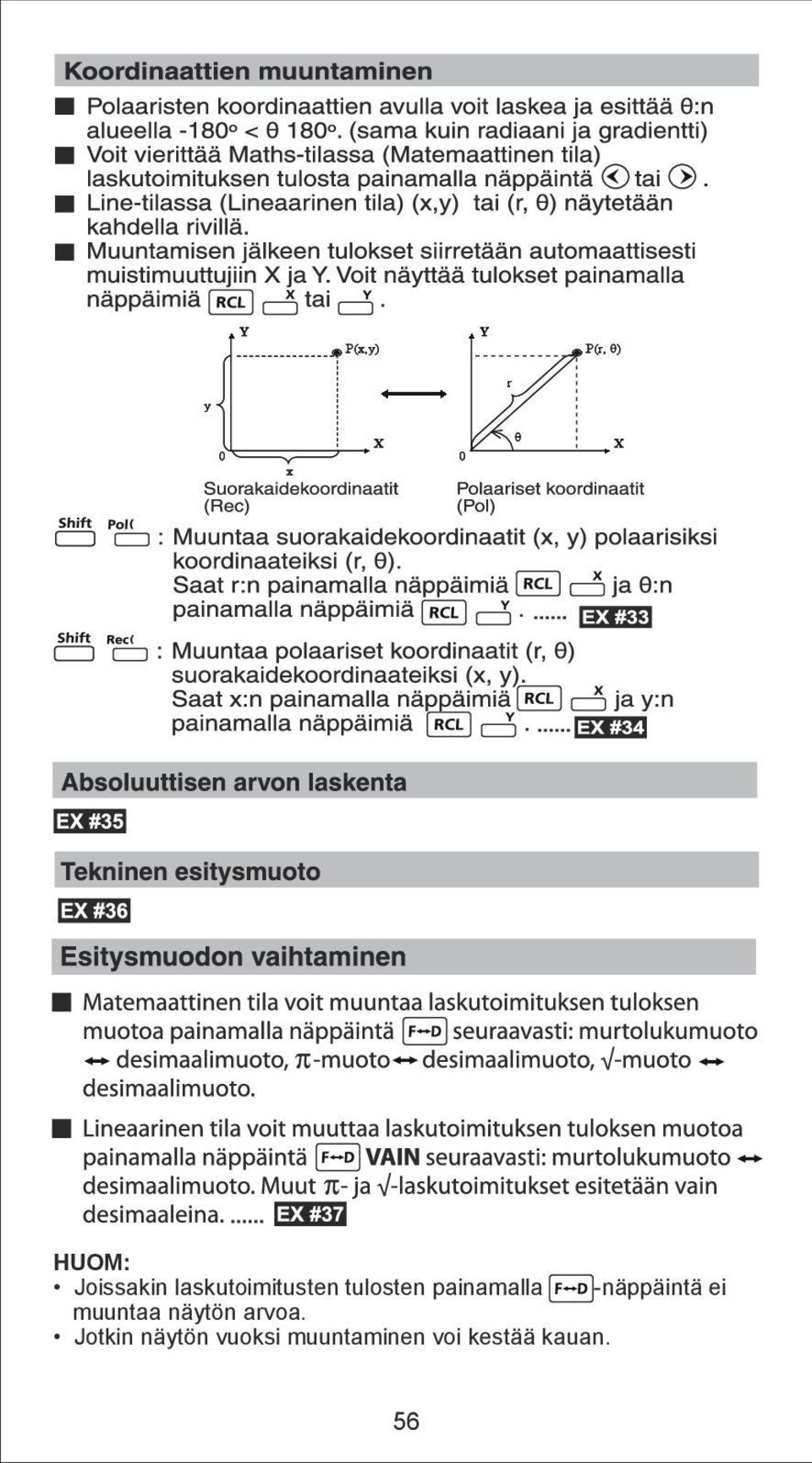 muuntaa näytön arvoa.