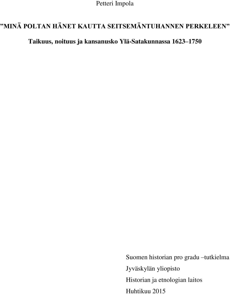 kansanusko Ylä-Satakunnassa 1623 1750 Suomen historian