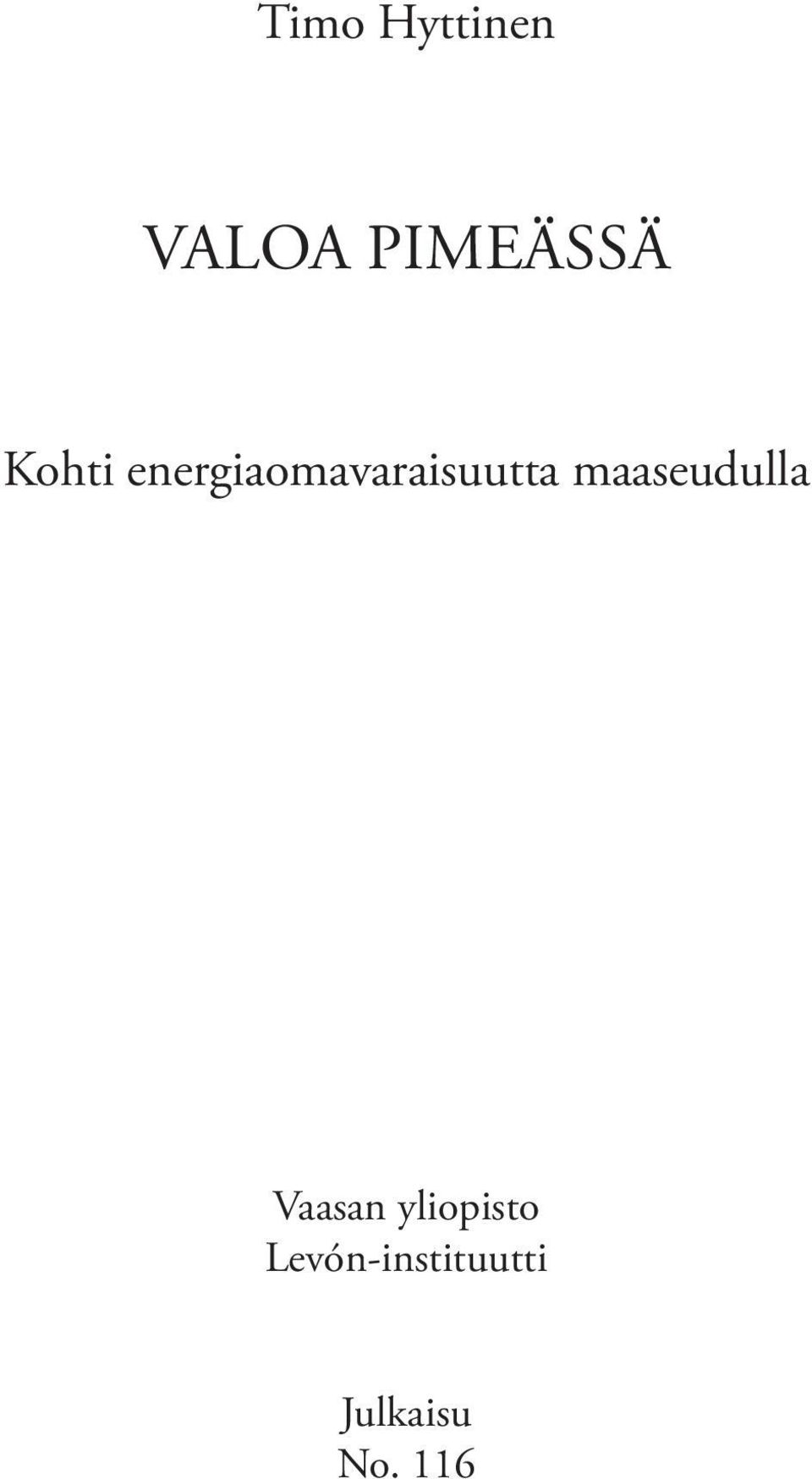 maaseudulla Vaasan yliopisto