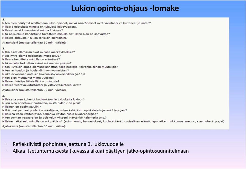 lukiovuodelle Alkaa itsetuntemuksesta