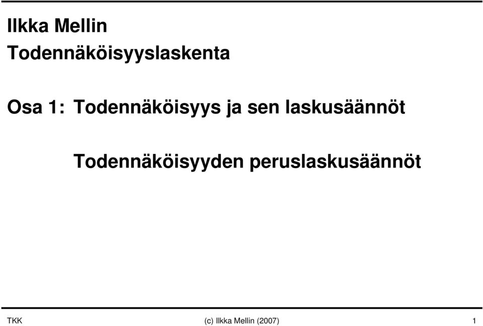 laskusäännöt Todennäköisyyden