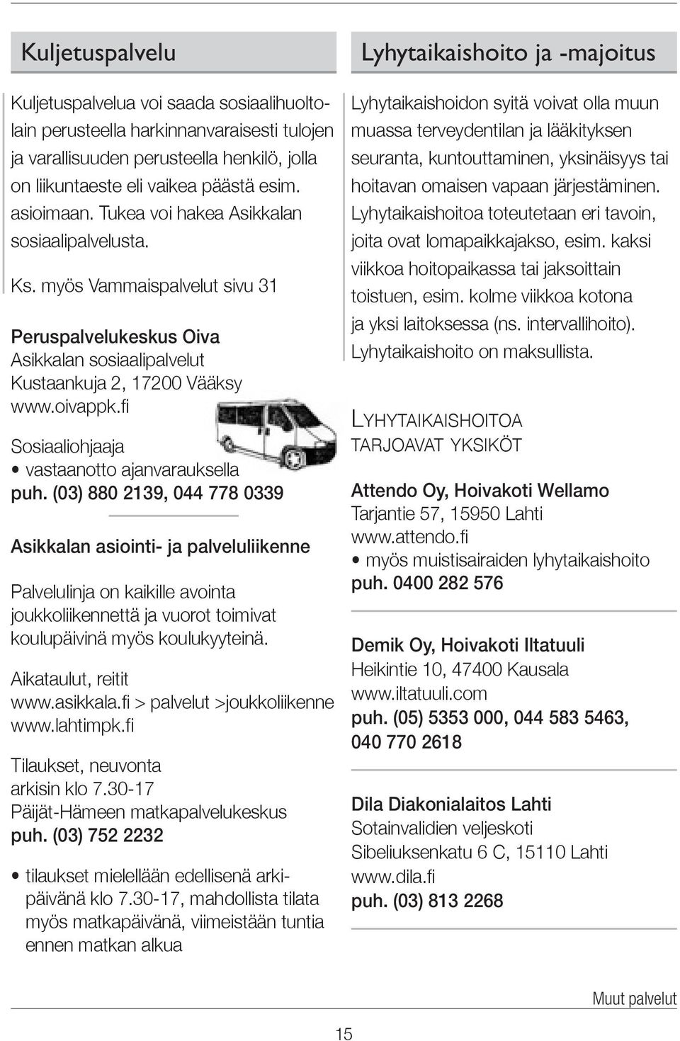 fi Sosiaaliohjaaja vastaanotto ajanvarauksella puh.