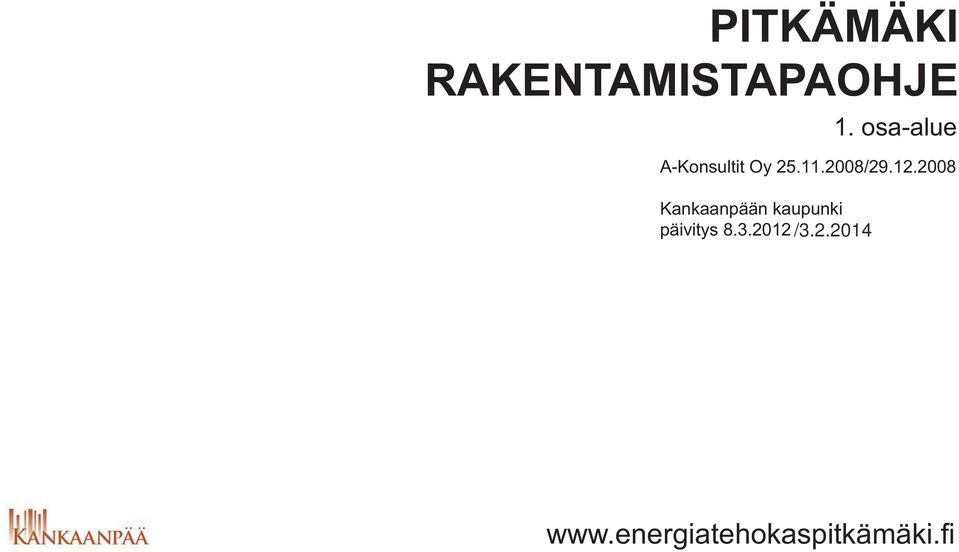 osa-alue A-Konsultit Oy 25.11.2008, päivitys 29.12.