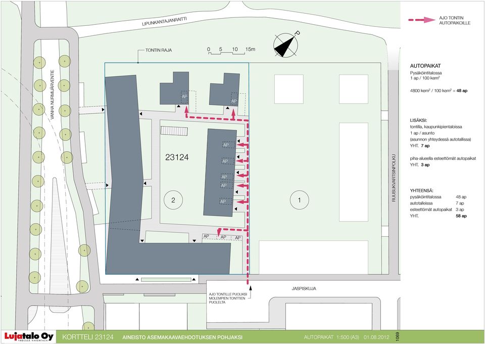 7 ap 23124 2 1 RUUSUKVARTSINPOLKU piha-alueella esteettömät autopaikat YHT. 3 ap YHTEENSÄ: pysäköintitalossa! 48 ap autotalleissa!