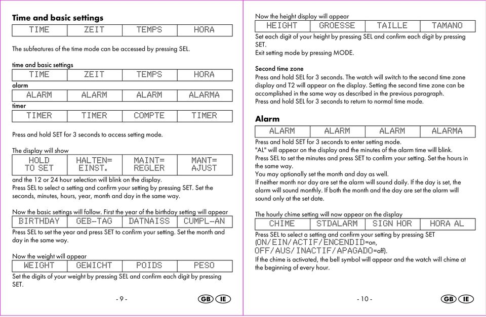 time and basic settings TIME ZEIT TEMPS HORA alarm ALARM ALARM ALARM ALARMA timer TIMER TIMER COMPTE TIMER Second time zone Press and hold SEL for 3 seconds.