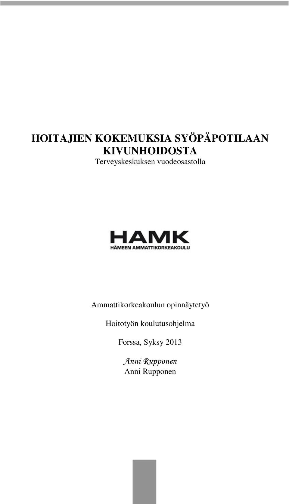 Ammattikorkeakoulun opinnäytetyö Hoitotyön
