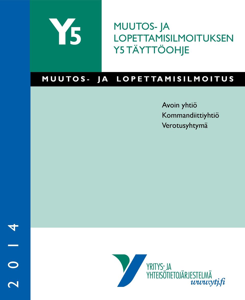 täyttöohje Muutos- ja