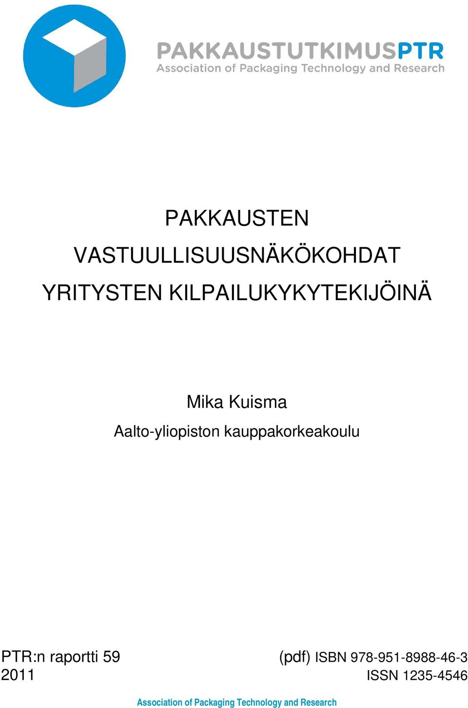 kauppakorkeakoulu PTR:n raportti 59 (pdf) ISBN