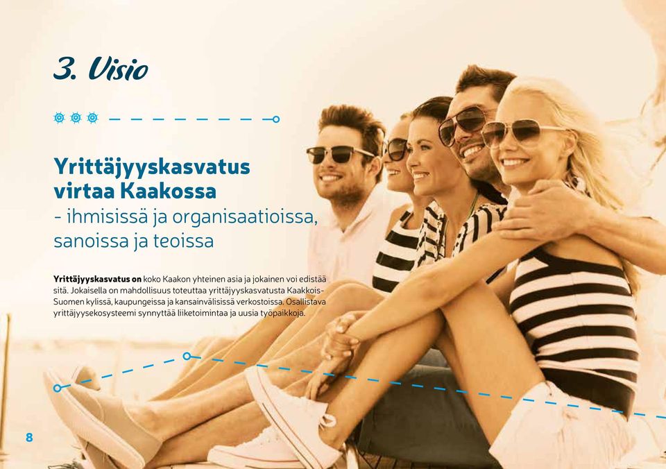 Jokaisella on mahdollisuus toteuttaa yrittäjyyskasvatusta Kaakkois- Suomen kylissä, kaupungeissa