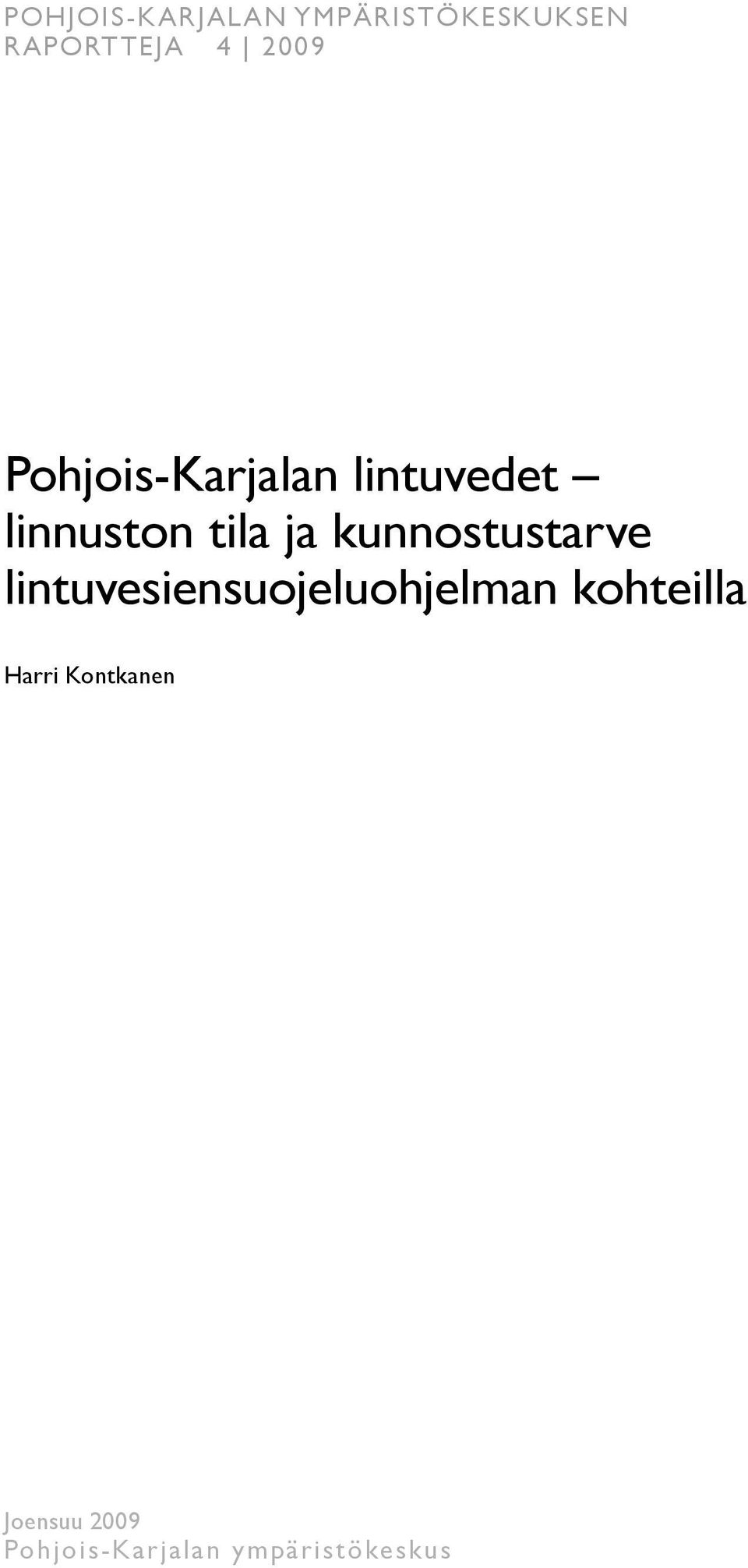 kunnostustarve lintuvesiensuojeluohjelman kohteilla