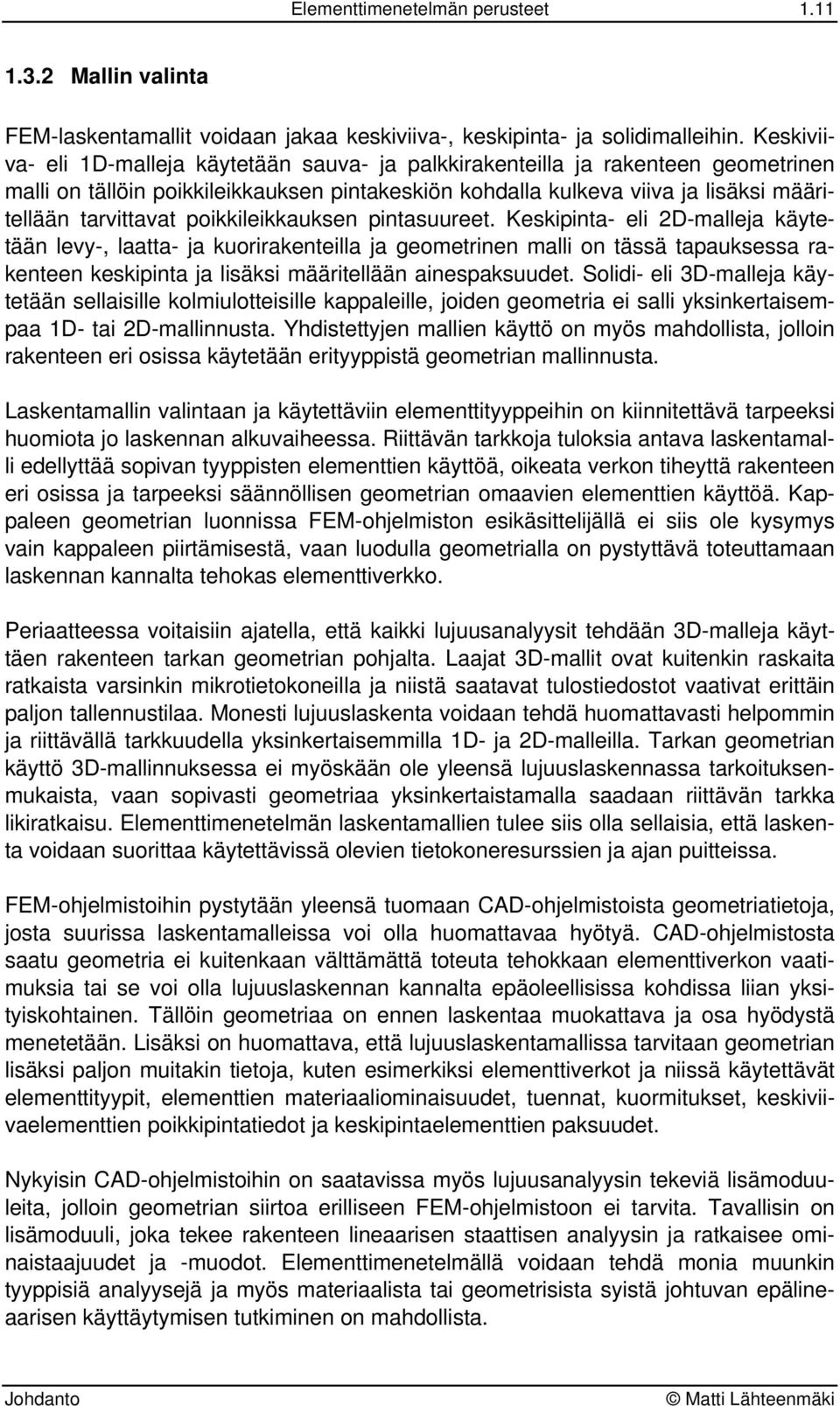 poikkileikkauksen pintasuureet.