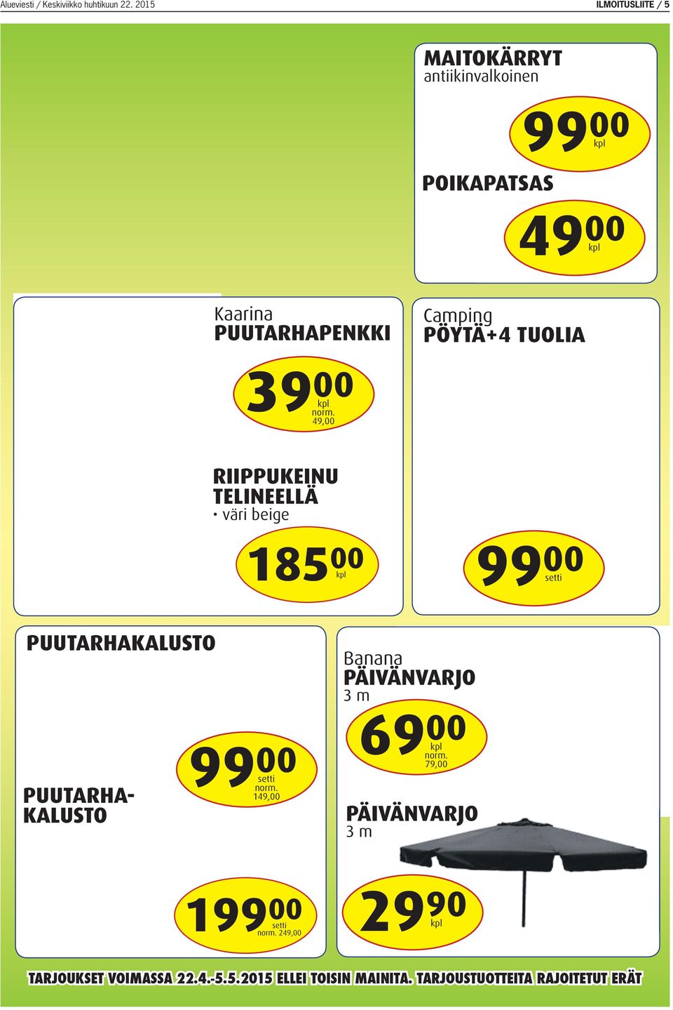 PUUTARHAPENKKI Camping PÖYTÄ+4 TUOLIA 39 49, RIIPPUKEINU TELINEELLÄ väri beige