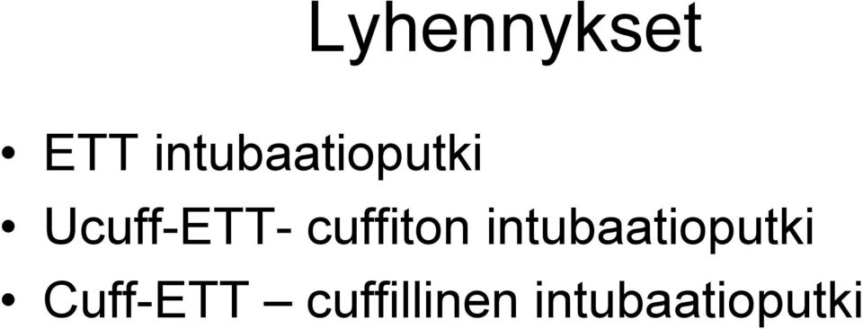 Ucuff-ETT- cuffiton 