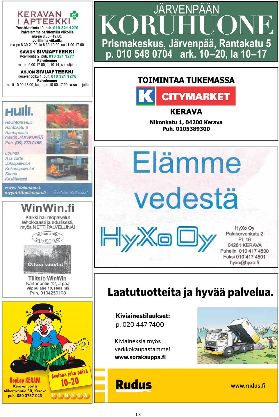 010 321 1278 Palvelemme ma, ti 10.00-18.00, ke, to pe 10.00-17.00, la-su suljettu Kartanontie 12, J:pää Vilppulatie 10, Helsinki Puh.