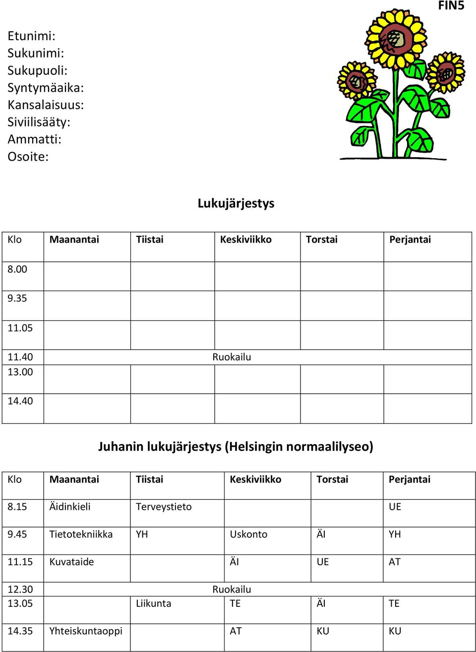 40 n lukujärjestys (Helsingin normaalilyseo) Klo Maanantai Tiistai Keskiviikko Torstai Perjantai 8.