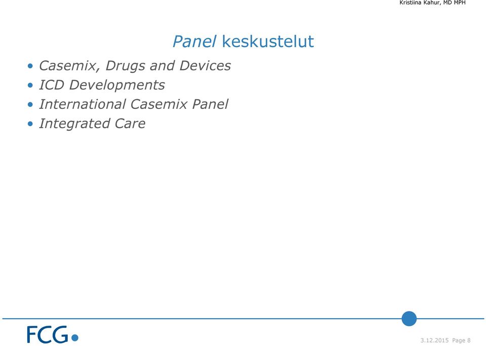 International Casemix Panel
