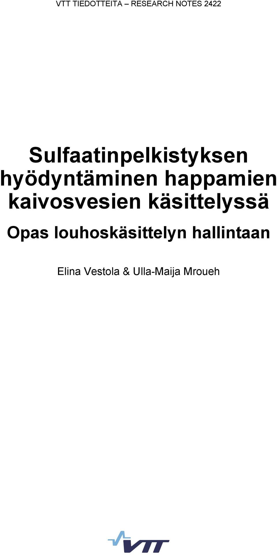 happamien kaivosvesien käsittelyssä Opas