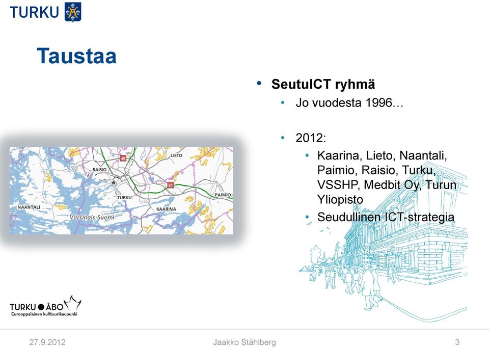 Turku, VSSHP, Medbit Oy, Turun Yliopisto