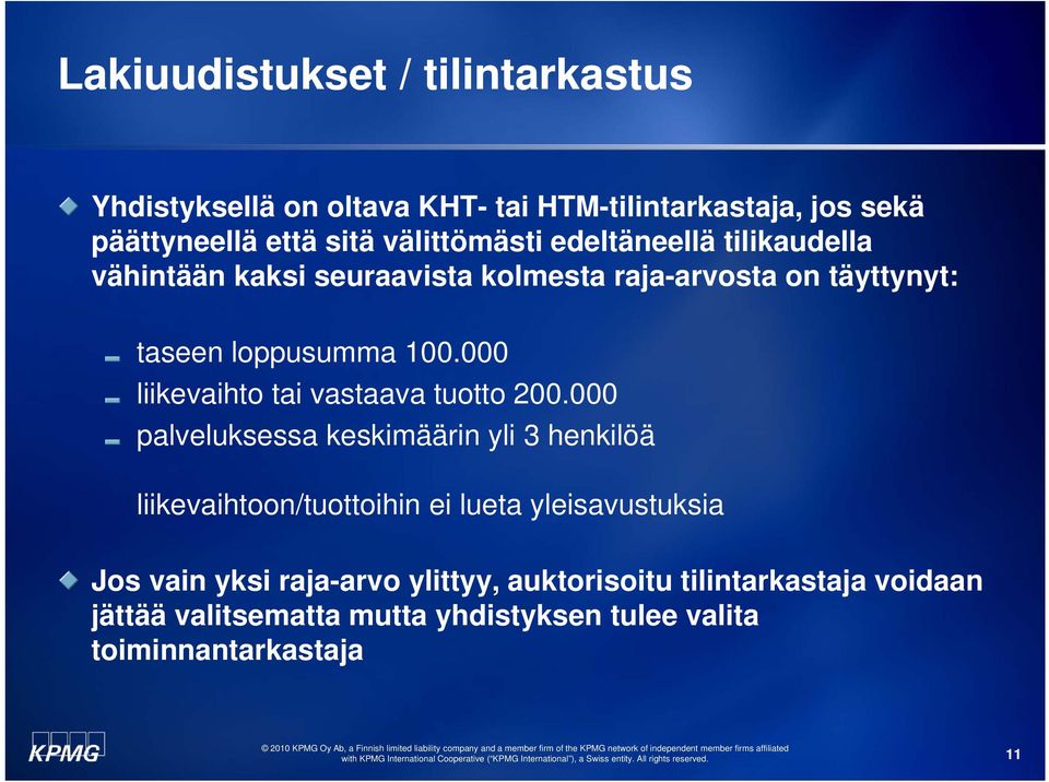 000 liikevaihto tai vastaava tuotto 200.