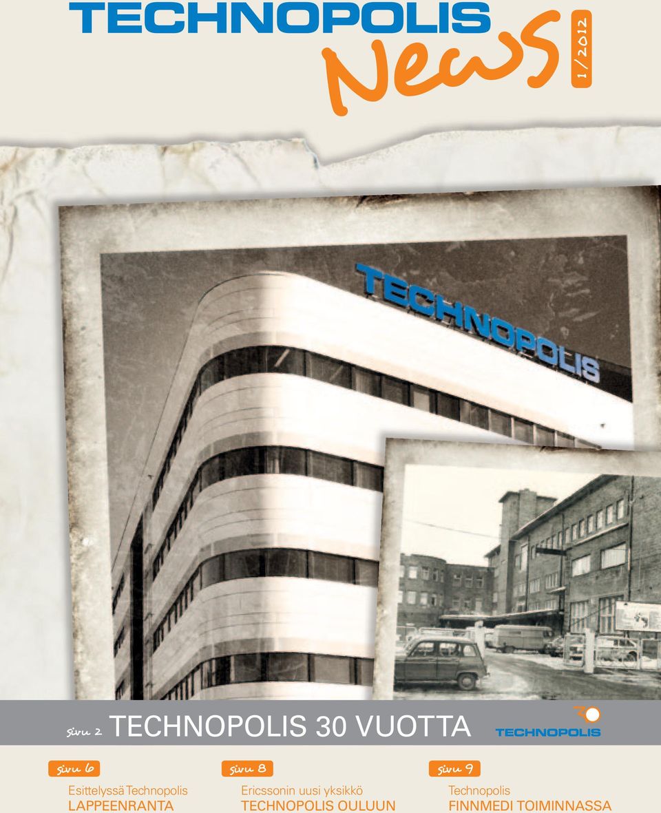 sivu 8 Ericssonin uusi yksikkö Technopolis