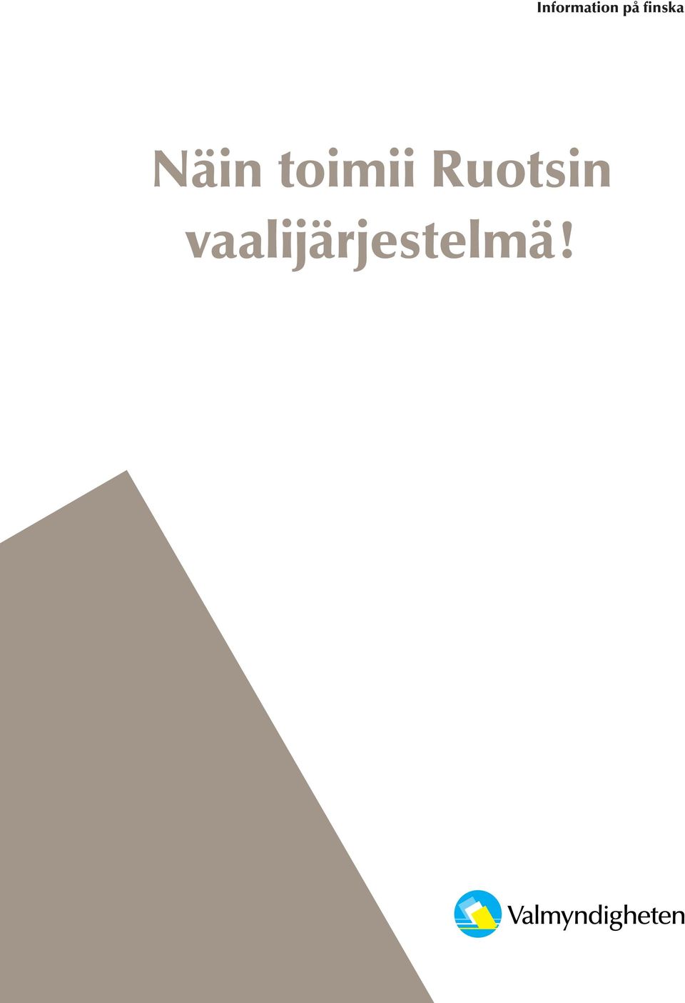 toimii Ruotsin