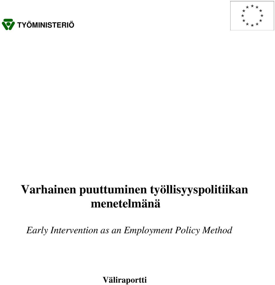 menetelmänä Early Intervention