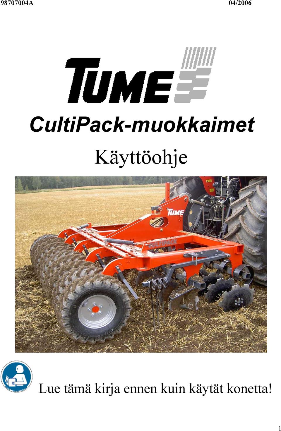 Käyttöohje Lue tämä