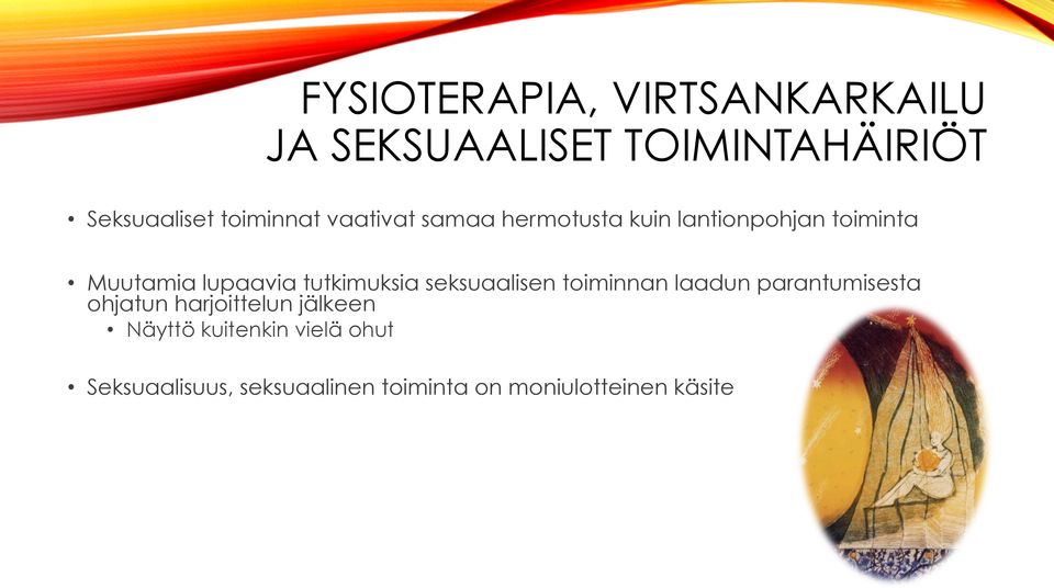 tutkimuksia seksuaalisen toiminnan laadun parantumisesta ohjatun harjoittelun