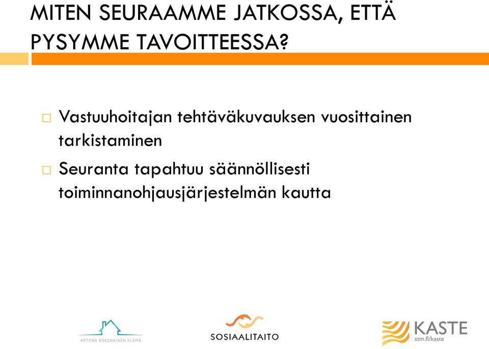 Vastuuhoitajan tehtäväkuvauksen vuosittainen