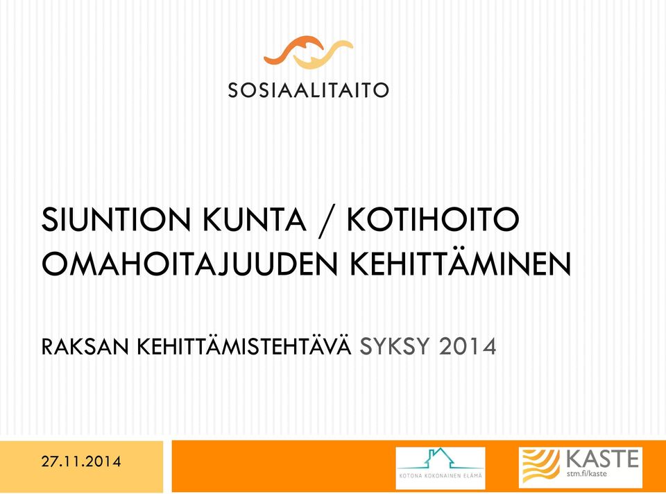 KEHITTÄMINEN RAKSAN
