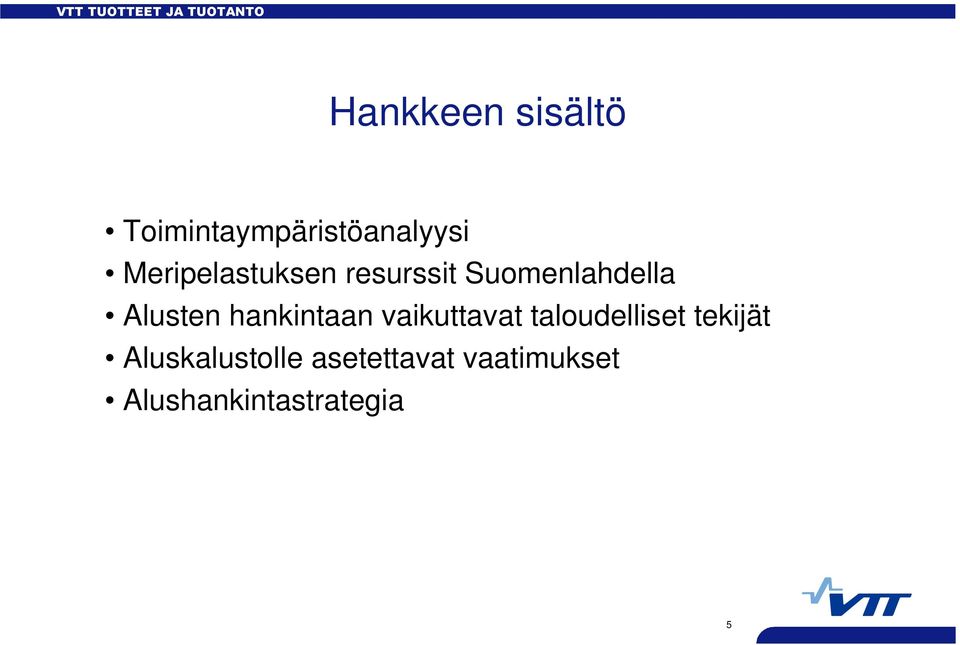hankintaan vaikuttavat taloudelliset tekijät