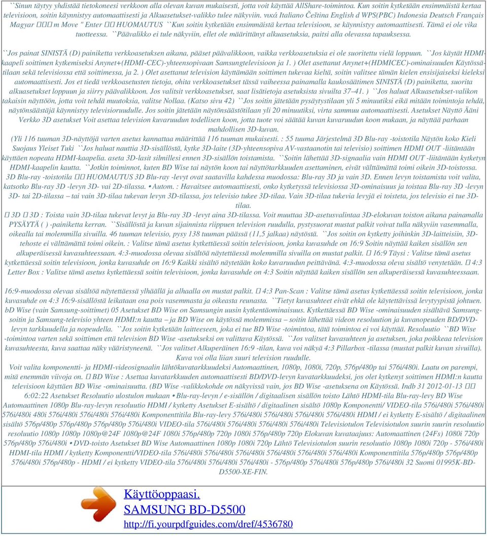 νικά Italiano Čeština English d WPS(PBC) Indonesia Deutsch Français Magyar 한국어 m Move " Enter HUOMAUTUS `` Kun soitin kytketään ensimmäistä kertaa televisioon, se käynnistyy automaattisesti.