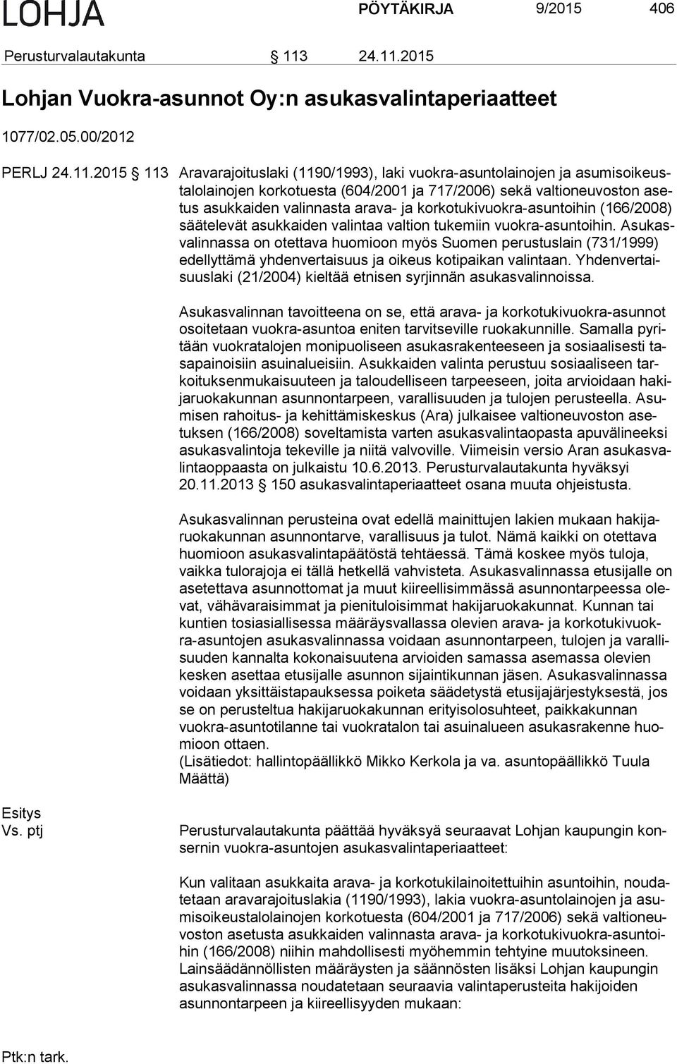 2015 Lohjan Vuokra-asunnot Oy:n asukasvalintaperiaatteet 1077/02.05.