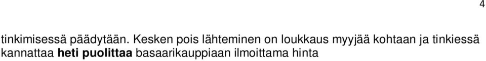 .. Matkan aikana hotellilla ei ole erikseen etukäteen valittavana erityisruokavalioita samoin kuin meillä.