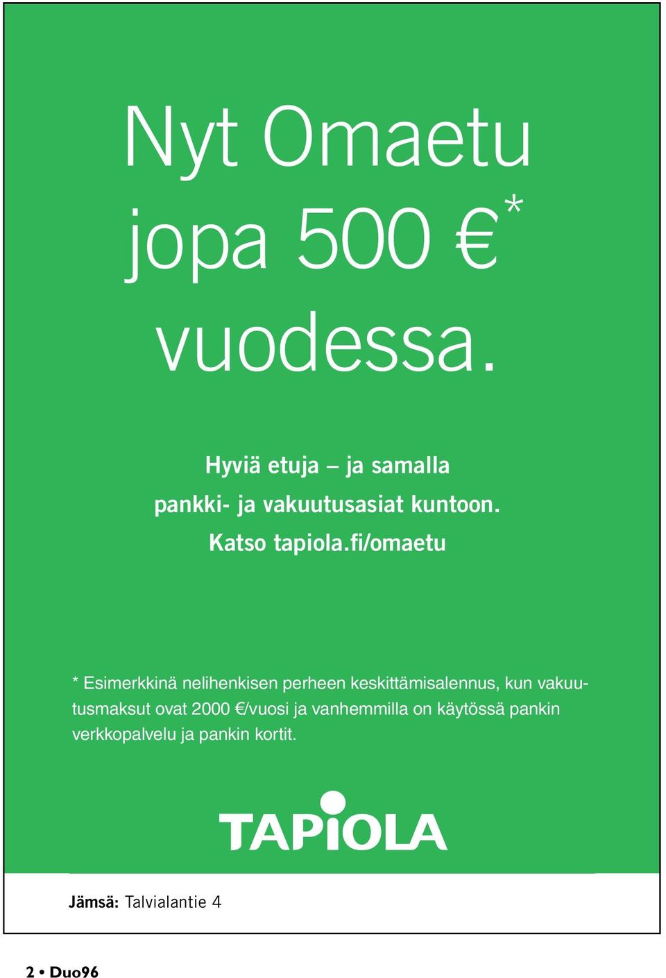 Katso tapiola.