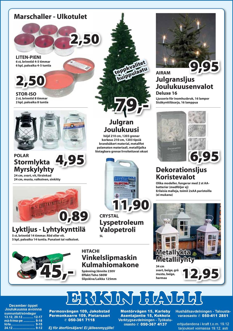 sinkitty 0,89 Lyktljus - Lyhtykynttilä 5 st, brinntid 14 timmar. Röd eller vit. 5 kpl, paloaika 14 tuntia. Punaiset tai valkoiset.