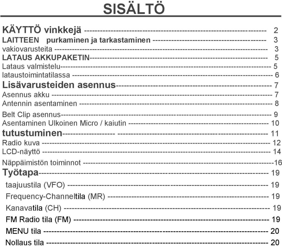 valmistelu------------------------------------------------------------------------------------ 5 lataustoimintatilassa --------------------------------------------------------------------------------