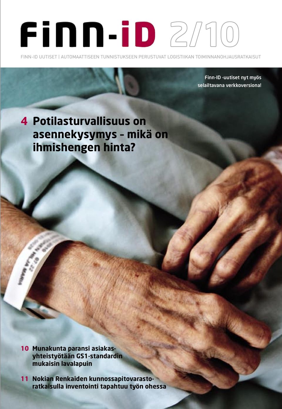 4 Potilasturvallisuus on asennekysymys mikä on ihmishengen hinta?