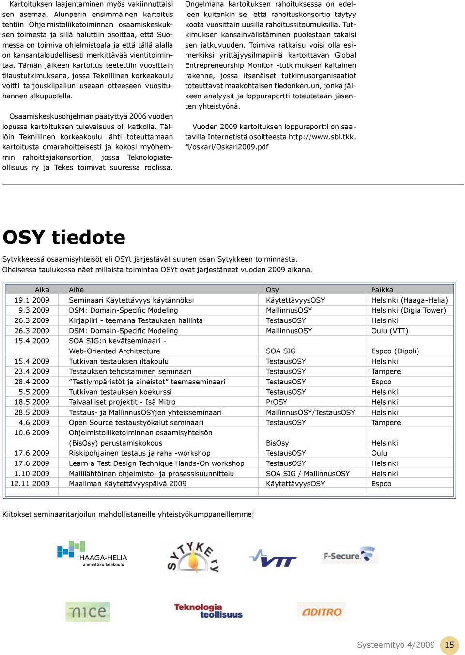 kansantaloudellisesti merkittävää vientitoimintaa.