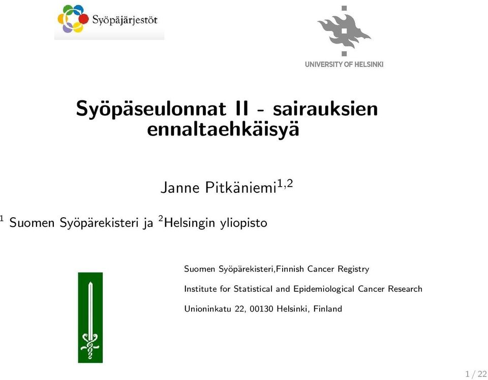 Syöpärekisteri,Finnish Cancer Registry Institute for Statistical