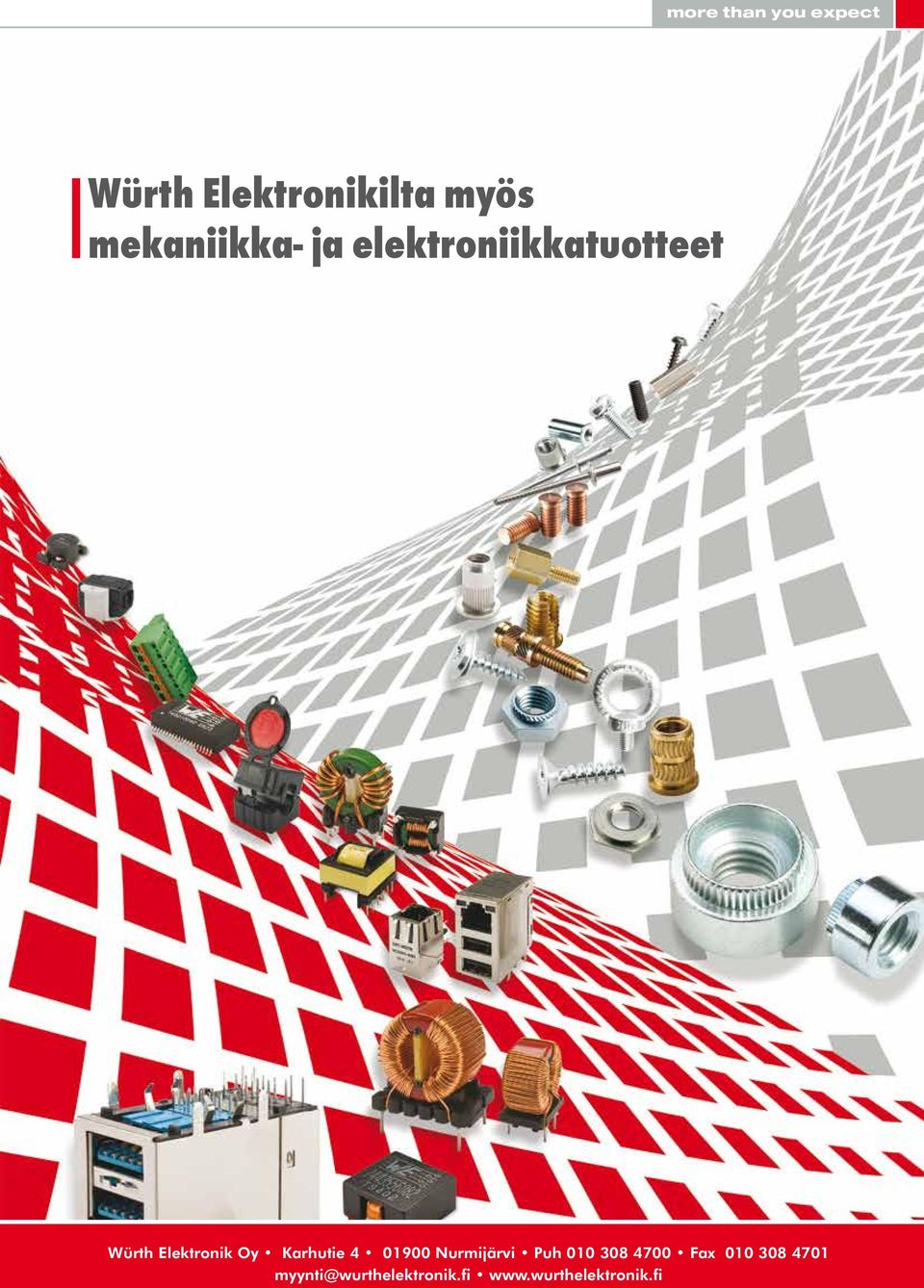 Würth Elektronik Oy Karhutie 4 01900 Nurmijärvi Puh 010 308 4700